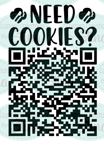 Need Cookies - Girl Scout Cookie QR Code - Custom - Personalized